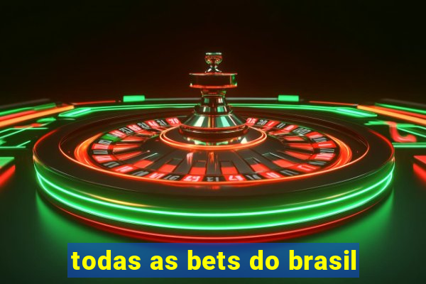 todas as bets do brasil